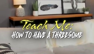 Scott and Joseph teach anxious Blain how to have a proper 3SOME