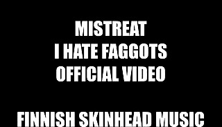 I HATE FAGGOTS - skinhead slave Mistreat